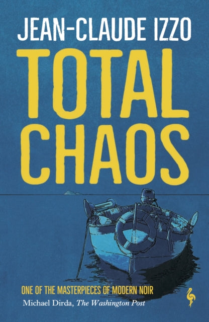 Total Chaos, Book One in the Marseilles Trilogy 9781787702073 Jean-Claude Izzo
