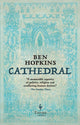 Book cover of: Cathedral. By: Ben Hopkins