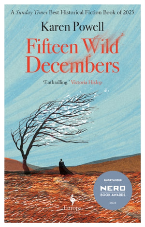Fifteen Wild Decembers, SHORTLISTED FOR THE NERO BOOK AWARDS 2023