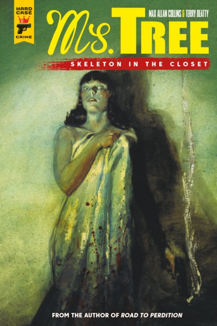 Book cover of: Ms Tree Volume 2: Skeleton in the Closet. By: Max Allan Collins