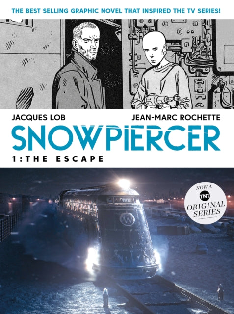 Book cover of: Snowpiercer 1: The Escape. By: Jacques Lob
