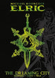 Book cover of: Michael Moorcock's Elric Vol. 4: The Dreaming City Deluxe Edition. By: Michael Moorcock