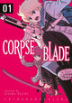 Book cover of: Corpse Blade Vol. 1. By: Hajime Segawa