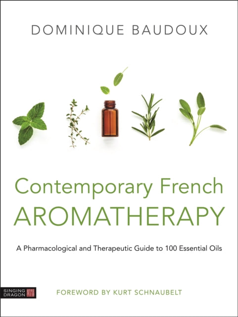 Book cover of: Contemporary French Aromatherapy. By: Dominique Baudoux