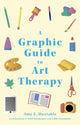 A Graphic Guide to Art Therapy