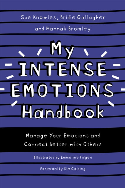 Book cover of: My Intense Emotions Handbook. By: Sue Knowles