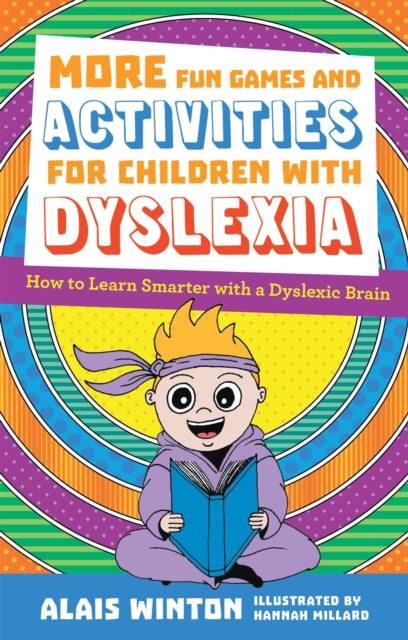 Book cover of: More Fun Games and Activities for Children with Dyslexia. By: Alais Winton