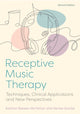 Book cover of: Receptive Music Therapy, 2nd Edition. By: Katrina McFerran