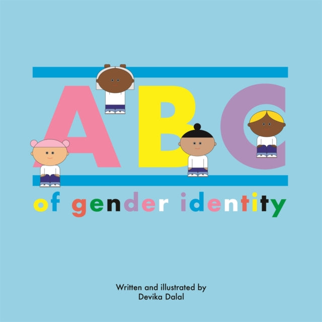 Book cover of: ABC of Gender Identity. By: Devika Dalal