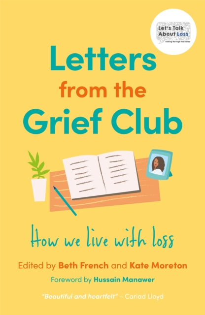 Book cover of: Letters from the Grief Club. By: Beth French