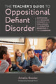 Book cover of: Teacher's Guide to Oppositional Defiant Disorder. By: Amelia Bowler