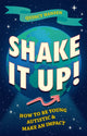 Book cover of: Shake It Up!. By: Quincy Hansen