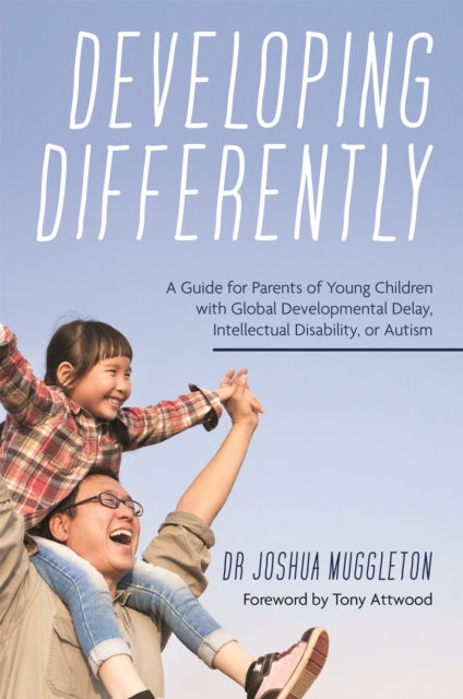 Book cover of: Developing Differently. By: Joshua Muggleton