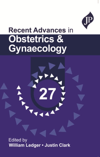 Book cover of: Recent Advances in Obstetrics & Gynaecology 27. By: William Ledger