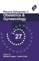 Book cover of: Recent Advances in Obstetrics & Gynaecology 27. By: William Ledger