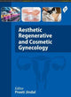 Book cover of: Aesthetic, Regenerative and Cosmetic Gynecology