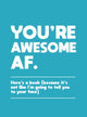 Book cover of: You're Awesome AF. By: Summersdale