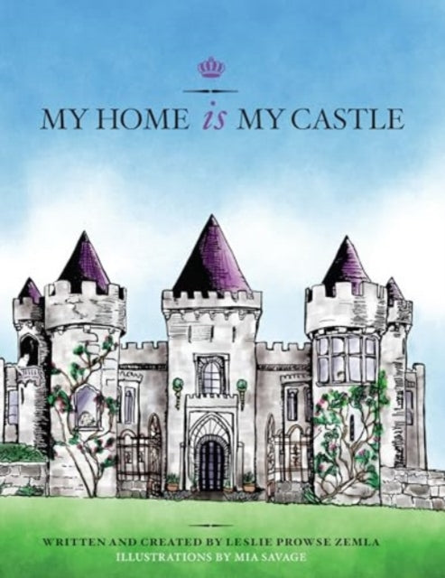 Book cover of: My Home is My Castle