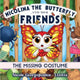 Book cover of: Nicolina the butterfly and her friends - The missing costume.........