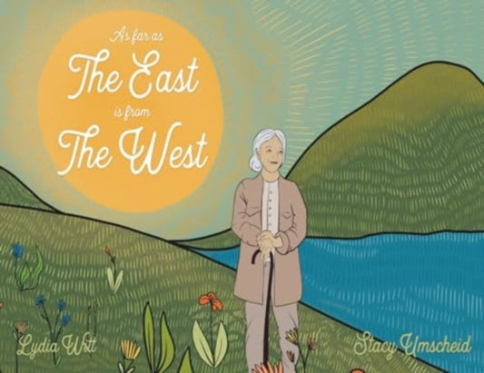 Book cover of: As Far as the East is From the West. By: Stacy Umscheid