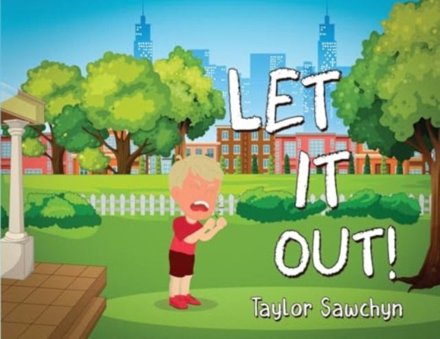 Book cover of: Let It Out!