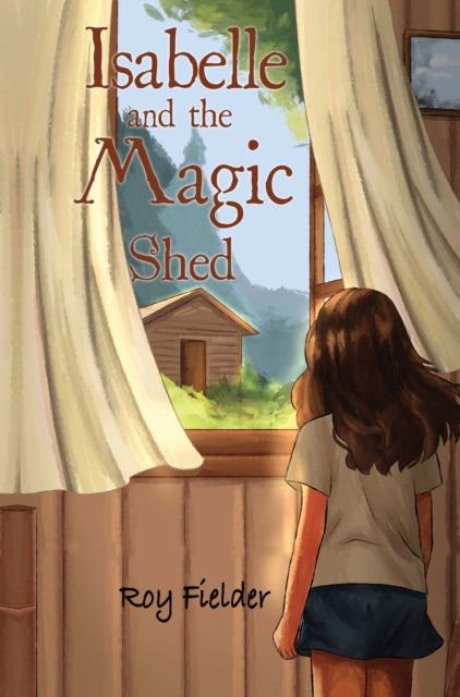 Book cover of: Isabelle and the Magic Shed