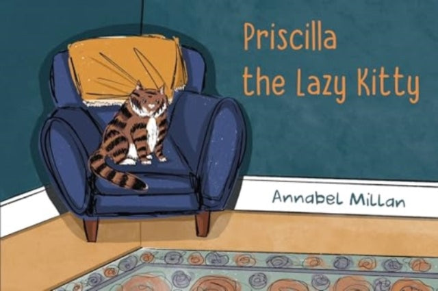 Book cover of: Priscilla the Lazy Kitty