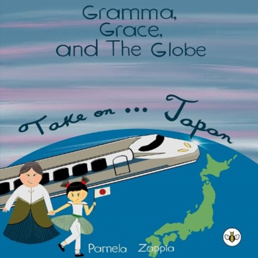 Book cover of: Gramma Grace and the Globe Take On... Japan