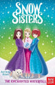 Book cover of: Snow Sisters: The Enchanted Waterfall. By: Astrid Foss