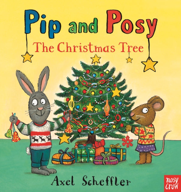 Pip and Posy: The Christmas Tree 9781788000864 Axel Scheffler