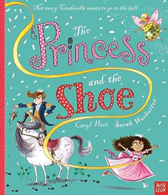 Book cover of: Princess and the Shoe. By: HART, CARYL