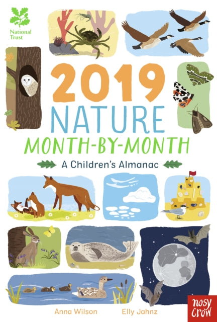 Book cover of: National Trust: 2019 Nature Month-By-Month: A Children's Almanac. By: Anna Wilson