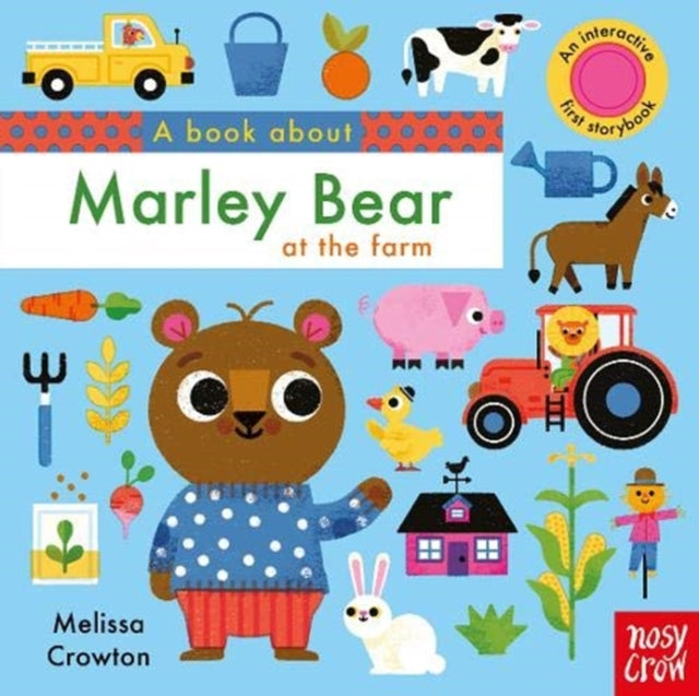 Book cover of: Book About Marley Bear at the Farm. By: Melissa Crowton