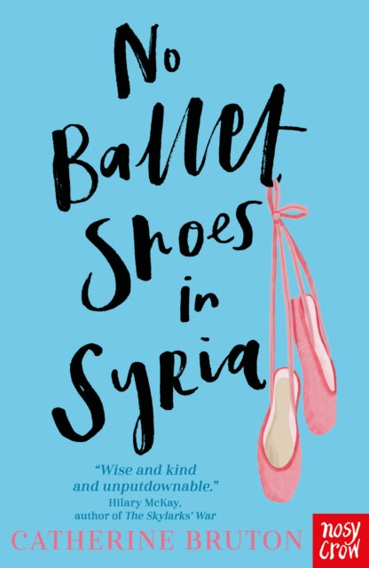 No Ballet Shoes in Syria 9781788004503 BRUTON  CATHERINE