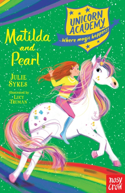Book cover of: Unicorn Academy: Matilda and Pearl. By: Julie Sykes