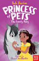 Book cover of: Princess of Pets: The Lonely Pony. By: Paula Harrison