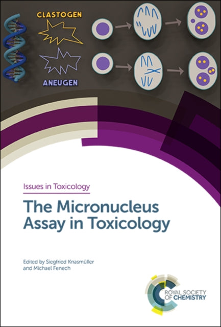 Book cover of: Micronucleus Assay in Toxicology. By: Siegfried Knasmüller