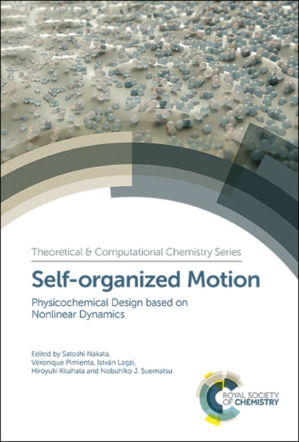 Book cover of: Self-organized Motion. By: Raymond Kapral