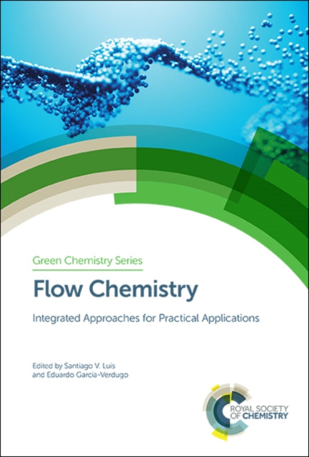 Book cover of: Flow Chemistry. By: Eduardo Garcia-Verdugo