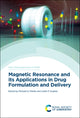 Book cover of: Magnetic Resonance and its Applications in Drug Formulation and Delivery. By: Michael D. Mantle