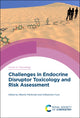 Book cover of: Challenges in Endocrine Disruptor Toxicology and Risk Assessment. By: Helen Hakansson