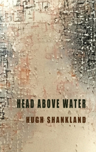 Book cover of: Head Above Water. By: Hugh Shankland
