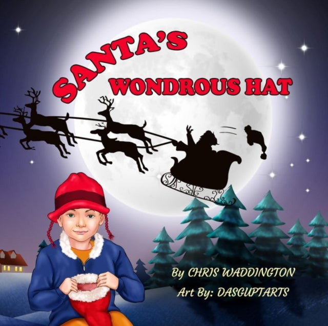 Book cover of: Santa's Wondrous Hat. By: Chris Waddington