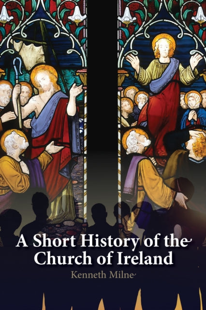 Book cover of: Short History of the Church of Ireland. By: Kenneth Milne