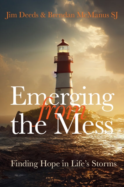 Book cover of: Emerging from the Mess. By: Brendan McManus