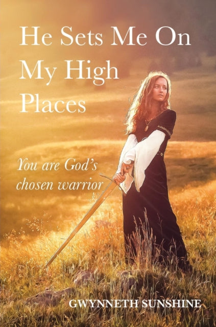Book cover of: He Sets Me On My High Places