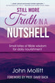 Book cover of: Still More Truth in a Nutshell