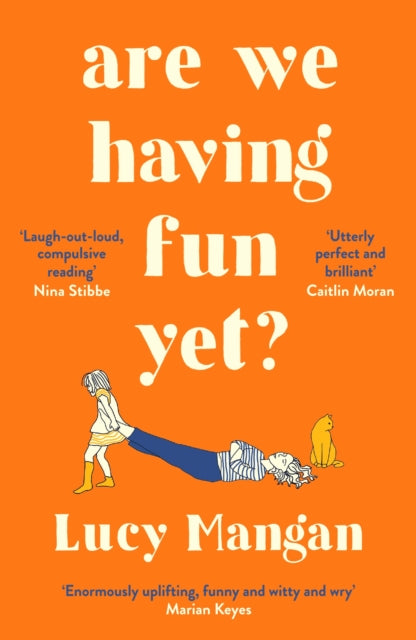 Book cover of: Are We Having Fun Yet?. By: Lucy Mangan