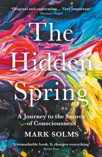 Book cover of: Hidden Spring. By: Mark Solms