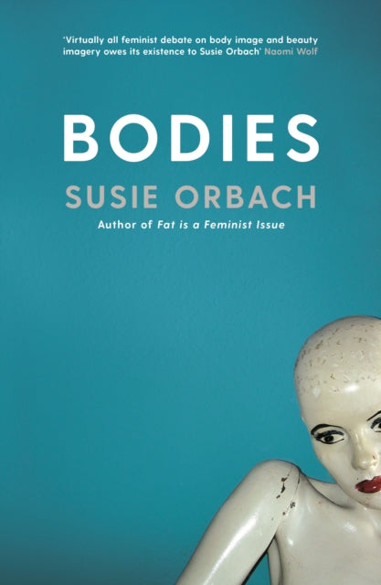 Book cover of: Bodies. By: Susie Orbach
